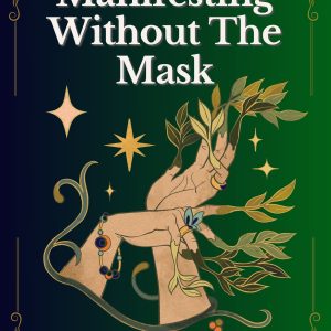 Manifesting Without The Mask: An Affirmation Journal for the Neurospicy (DIGITAL DOWNLOAD)